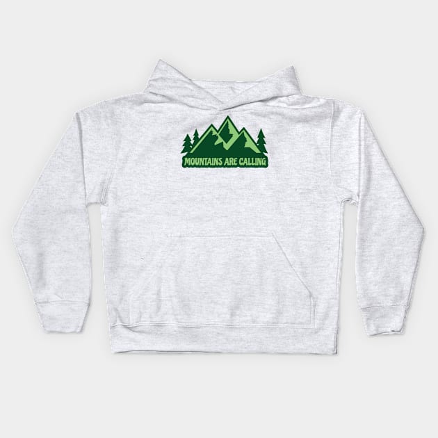 The Mountains Are Calling Kids Hoodie by Graphic Roach